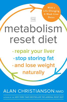 【预订】The Metabolism Reset Diet: Repair Your Liver, Stop Storing Fat, and Lose Weight Naturally