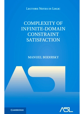 预订 Complexity of Infinite-Domain Constraint Satisfaction 无限域约束满足的复杂性: 9781107042841