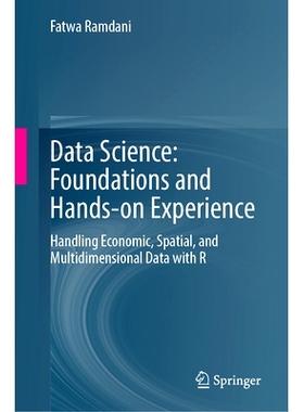 预订 Data Science: Foundations and Hands-on Experience: Handling Economic, Spatial, and Multidimensional Data with R 数