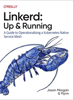 预订 Linkerd: Up and Running: A Guide to Operationalizing a Kubernetes-Native Service Mesh