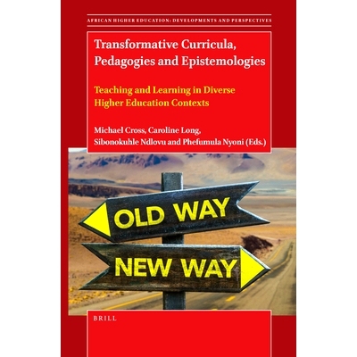 预订 Transformative Curricula, Pedagogies and Epistemologies: Teaching and Learning in Diverse Higher Education Contexts
