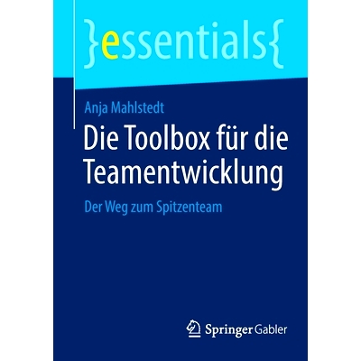 预订 Die Toolbox für die Teamentwicklung: Der Weg zum Spitzenteam: 9783658374457