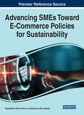 【预订】Advancing SMEs Toward E-Commerce Policies for Sustainability 9781668457276