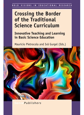 预订 Crossing the Border of the Traditional Science Curriculum: Innovative Teaching and Learning in Basic Science Educat