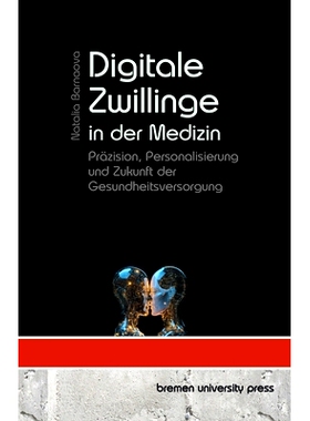 预订 Digitale Zwillinge in der Medizin: Präzision, Personalisierung und Zukunft der Gesundheitsversorgung: 978368904826