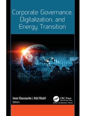 预订 Corporate Governance, Digitalization, and Energy Transition 公司治理、数字化与能源转型: 9781779643391
