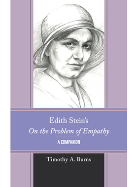 预订 Edith Stein’s On the Problem of Empathy: A Companion 伊迪丝·斯坦的《共情问题:一个伴侣》: 9781666937169