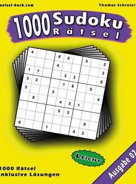 [预订]1000 Leichte Sudoku Ratsel, Ausgabe 02: 1000 Leichte 9x9 Sudoku Mit Losungen, Ausgabe 02 9781539359456