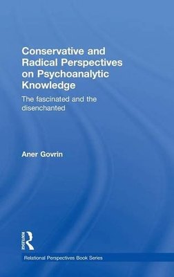 【预订】Conservative and Radical Perspectives on Psychoanalytic Knowledge