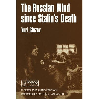 预订 The Russian Mind Since Stalin’s Death: 9789027719690