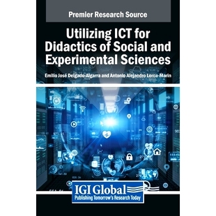 Social 9798369337837 ICT Sciences Experimental and Didactics for Utilizing 预订