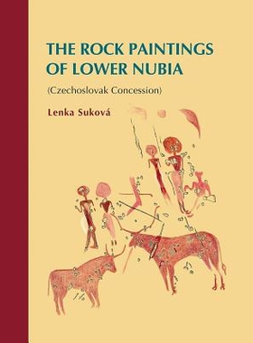 预订 The Rock Paintings of Lower Nubia (Czechoslovak Concession): 9788087025291