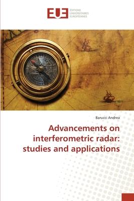 [预订]Advancements on interferometric radar: studies and applications 9783639544213