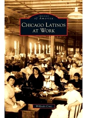 预订 Chicago Latinos at Work: 9781531651558