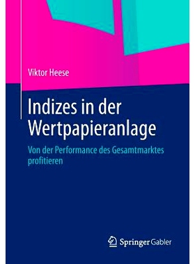 预订 Indizes in der Wertpapieranlage: Von der Performance des Gesamtmarktes profitieren 证券投资指数：从整体市场表现中获