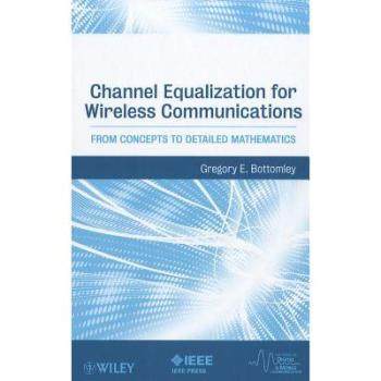 【预订】Channel Equalization for Wireless Communications