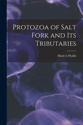 [预订]Protozoa of Salt Fork and Its Tributaries 9781015016613