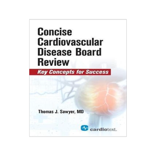 [预订]Concise Cardiac Disease Board Review: Key Concepts for Success 9781942909231