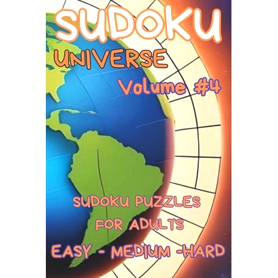 预订 Universe of Sudoku Puzzles for Adults: Easy to Hard. Volume #4: Easy-Medium-Hard for all levels of Solvers: 9798884
