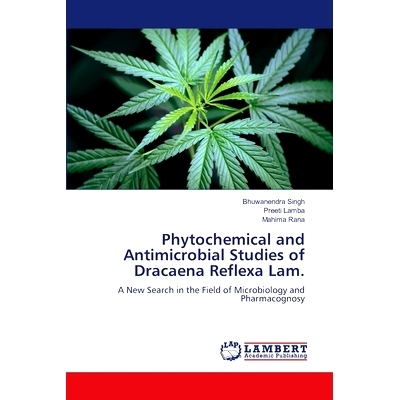 预订 Phytochemical and Antimicrobial Studies of Dracaena Reflexa Lam. 龙血草的植物化学和*研究。: 9786208065621