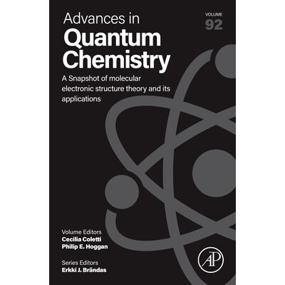 预订 A Snapshot of Molecular Electronic Structure Theory and its Applications 分子电子结构理论及其应用简介: 978044341582