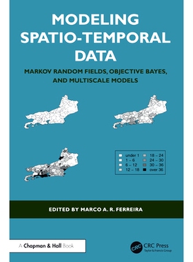 预订 Modeling Spatio-Temporal Data: Markov Random Fields, Objective Bayes, and Multiscale Models 时空数据建模：马尔可夫