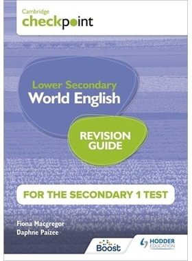 预订 Cambridge Checkpoint Lower Secondary World English for the Secondary 1 Test Revision Guide: 9781398369894