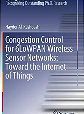 【预售】Congestion Control for 6LoWPAN Wireless Sensor Networks: Toward the Internet of Things