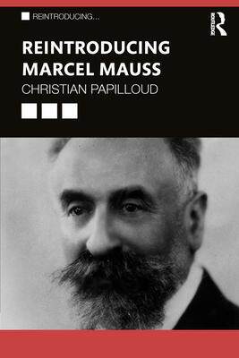 [预订]Reintroducing Marcel Mauss 9781032447643