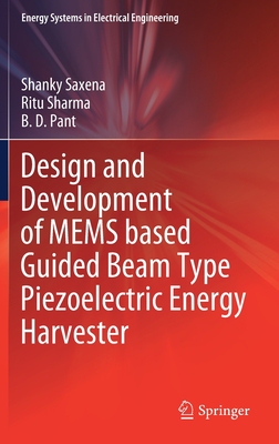 【预订】Design and Development of MEMS based Guided Beam Type Piezoelectric Energy Harvester