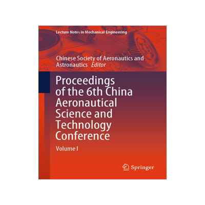预订 Proceedings of the 6th China Aeronautical Science and Technology Conference