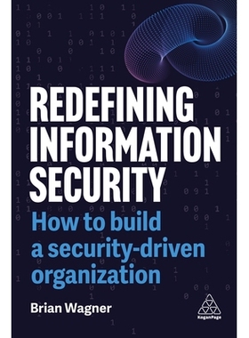 预订 Redefining Information Security: How to Build a Security-Driven Organization 重新定义信息安全：如何构建安全驱动型组