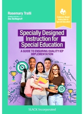 预订 Specially Designed Instruction for Special Education: A Guide to Ensuring Quality IEP Implementation 为特殊教育特别