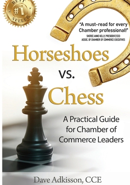 【预订】Horseshoes vs. Chess: A Practical Guide for Chamber of Commerce Leaders 9781953655318