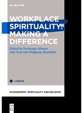 预订 Workplace Spirituality: Making a Difference 职场精神：有所作为: 9783110711295