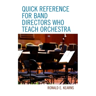 Teach Quick Directors 预订 Orchestra 快速参考 for 乐队指挥 Reference 9781475853407 Band 教管弦乐队 Who
