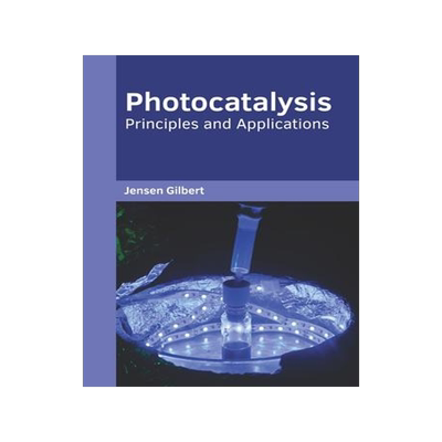 [预订]Photocatalysis: Principles and Applications 9781682857939