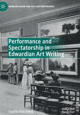 【预订】Performance and Spectatorship in Edwardian Art Writing