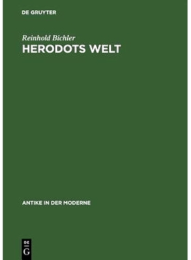 预订 Herodots Welt: Der Aufbau der Historie am Bild der fremden Länder und Völker, ihrer Zivilisation und ihrer Geschi