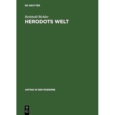 预订 Herodots Welt: Der Aufbau der Historie am Bild der fremden Länder und Völker, ihrer Zivilisation und ihrer Geschi