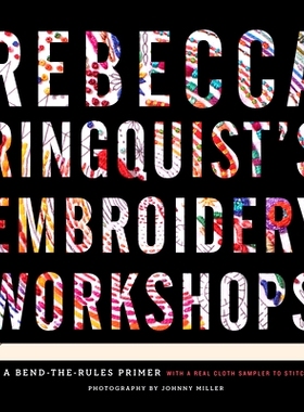 预订 Rebecca Ringquist's Embroidery Workshops: A Bend-The-Rules Primer