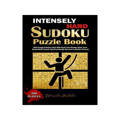 [预订]Intensely Hard Sudoku Puzzle Book: 300 Tough Puzzles That Will Push You Harder Than Your Basketball  9781091726390