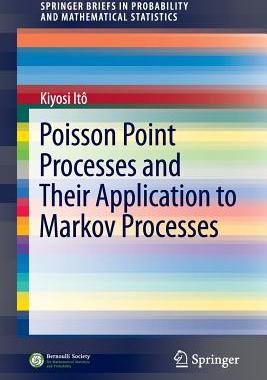 【预订】Poisson Point Processes and Their Application to Markov Processes