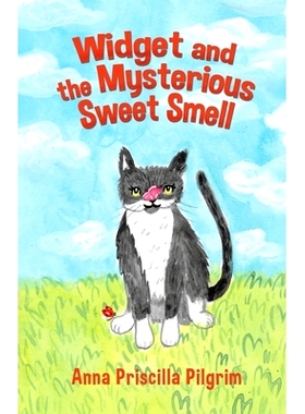 预订 Widget and the Mysterious Sweet Smell: 9780228838401