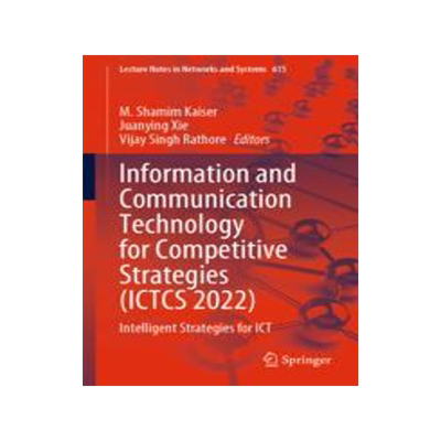 [预订]Information and Communication Technology for Competitive Strategies (ICTCS 2022)