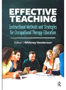 预订 Effective Teaching: Instructional Methods and Strategies for Occupational Therapy Education 有效教学：职业*教育