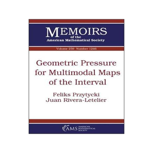 [预订]Geometric Pressure for Multimodal Maps of the Interval 9781470435677