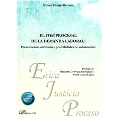 预订 El iter procesal de la demanda laboral: presentación, admisión y posibilidades de subsanación 劳工索赔的程序：陈