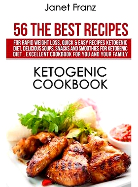 预订 Ketogenic Cookbook: 56 The Best Recipes for Rapid Weight Loss: Quick & Easy Recipes Ketogenic Diet, Delicious Soups