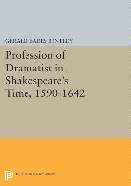 【预订】Profession of Dramatist in Shakespeare’s Time, 1590-1642